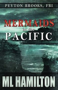portada Mermaids in the Pacific: Peyton Brooks, FBI (en Inglés)