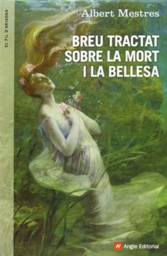 portada Breu Tractat Sobre La Mort I La Bellesa (El fil d'Ariadna) (en Catalá)