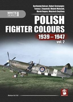 portada Polish Fighter Colours 1939-1947: Volume 2 (en Inglés)