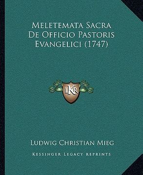 portada Meletemata Sacra De Officio Pastoris Evangelici (1747) (en Latin)