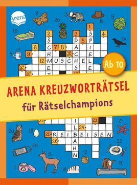portada Arena Kreuzworträtsel für Rätselchampions: Kreuzworträtselblock für Kinder ab 10 Jahren (en Alemán)