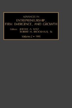 portada advances in entrepreneurship, firm emergence and growth: v. 2 (en Inglés)