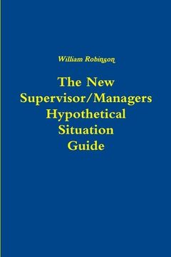 portada The New Managers Hypothetical Situation Guide (en Inglés)