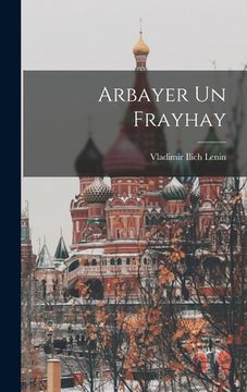 portada Arbayer un frayhay (in Yiddish)
