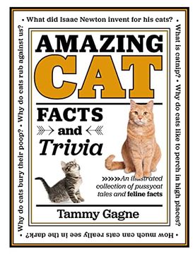 portada Amazing cat Facts and Trivia: An Illustrated Collection of Pussycat Tales and Feline Facts (Volume 2) (Amazing Facts & Trivia, 2) (en Inglés)