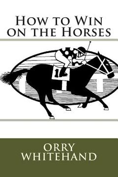 portada How to Win on the Horses (in English)