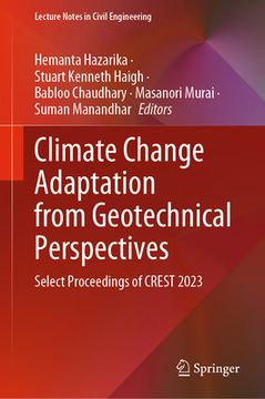 portada Climate Change Adaptation from Geotechnical Perspectives: Select Proceedings of Crest 2023 (in English)