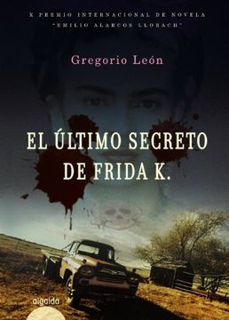 portada El Ultimo Secreto de Frida k. (in Spanish)