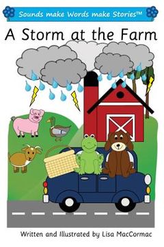 portada A Storm at the Farm: Sounds make Words make Stories, Plus Level, Series 1, Book 12