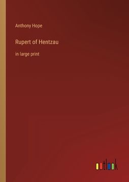portada Rupert of Hentzau: in large print (en Inglés)