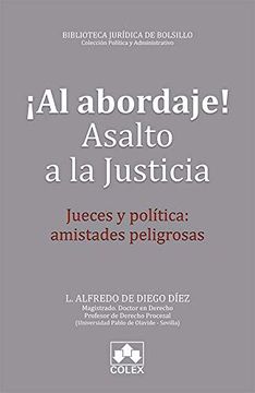 portada Al Abordaje Asalto a la Justicia Jueves y Politica. Amistades pel Igrosas. (in Spanish)