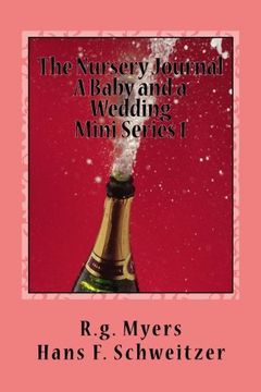 portada The Nursery Book: A baby and a wedding: Volume 1 (Mini Series)