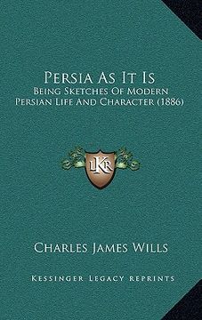 portada persia as it is: being sketches of modern persian life and character (1886) (in English)