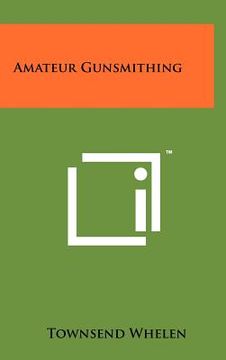 portada amateur gunsmithing (en Inglés)