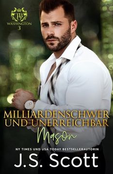 portada Milliardenschwer und unerreichbar Mason: Ein Milliardär voller Leidenschaft, Buch 14 (en Alemán)