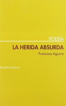 portada La Herida Absurda (in Spanish)