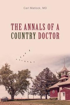 portada The Annals of a Country Doctor (en Inglés)