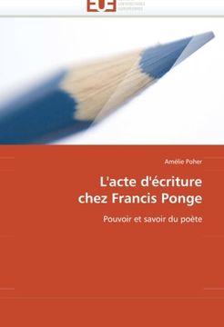 portada L'Acte D'Ecriture Chez Francis Ponge