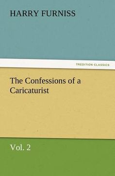 portada the confessions of a caricaturist, vol. 2 (en Inglés)