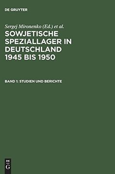 portada Sowjetische Speziallager in Deutschland 1945 bis 1950 Band 1: Studien und Berichte: Bearbeiter: Alexander von Plato 