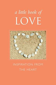 portada A Little Book of Love: Inspiration from the Heart (en Inglés)