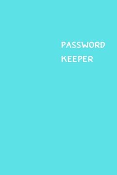 portada Password Keeper: Size (6 x 9 inches) - 100 Pages - Arctic Cover: Keep your usernames, passwords, social info, web addresses and securit (en Inglés)