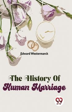 portada The History Of Human Marriage (en Inglés)