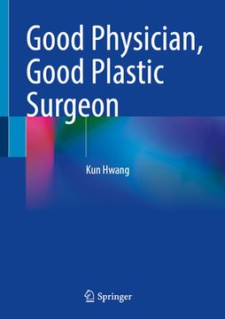 portada Good Physician, Good Plastic Surgeon
