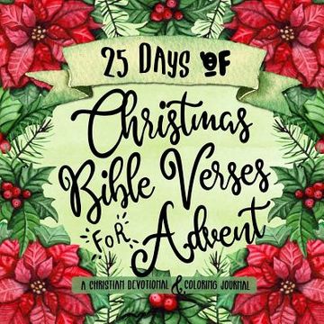 portada 25 Days of Christmas Bible Verses for Advent: A Christian Devotional & Coloring Journal (en Inglés)