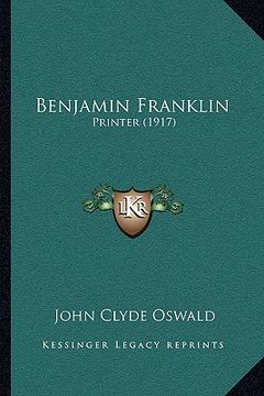 portada benjamin franklin: printer (1917) (en Inglés)