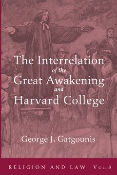portada The Interrelation of the Great Awakening and Harvard College (en Inglés)