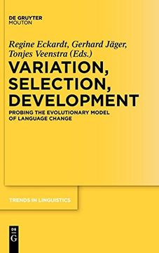 portada Variation, Selection, Development: Probing the Evolutionary Model of Language Change (Trends in Linguistics. Studies and Monographs [Tilsm]) (en Inglés)