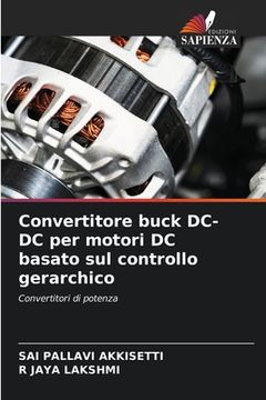 portada Convertitore buck DC-DC per motori DC basato sul controllo gerarchico (en Italiano)