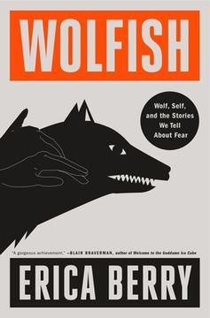 portada Wolfish: Wolf, Self, and the Stories we Tell About Fear (in English)
