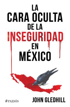 portada La Cara Oculta de la Inseguridad en México (in Spanish)
