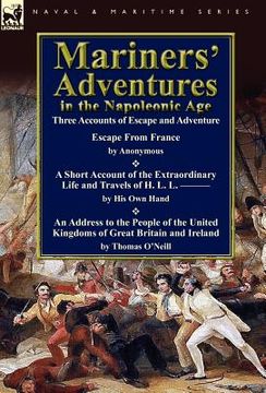 portada mariners' adventures in the napoleonic age: three accounts of escape and adventure