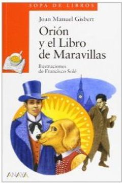portada Orión Y El Libro De Maravillas (Libros Infantiles - Sopa De Libros) (in Spanish)