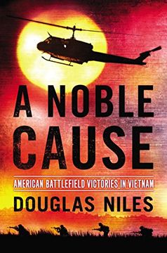 portada A Noble Cause: American Battlefield Victories in Vietnam (en Inglés)