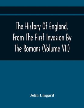 portada The History Of England, From The First Invasion By The Romans; To The Twenty-Seventh Year Of The Reign Of Charles II (Volume Vii) (en Inglés)
