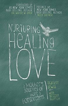 portada Nurturing Healing Love: A Mother's Journey of Hope and Forgiveness 