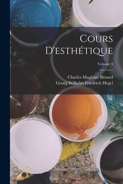portada Cours D'esthétique; Volume 3 (in French)
