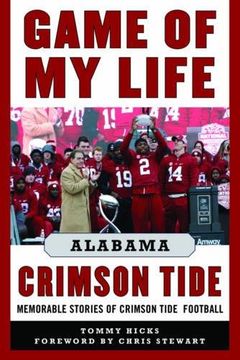 portada Game of My Life Alabama Crimson Tide: Memorable Stories of Crimson Tide Football