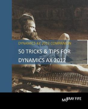 portada 50 Tips & Tricks for Dynamics AX 2012 (en Inglés)