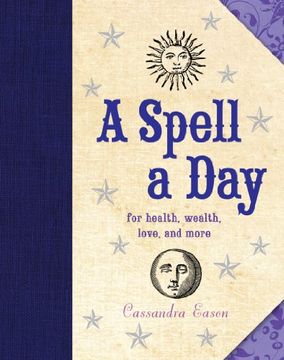 portada A Spell a Day: For Health, Wealth, Love, and More (in Spanish)