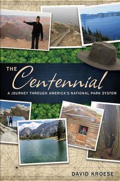 portada The Centennial: A Journey Through America's National Park System