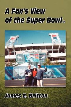 portada a fan's view of the super bowl (in English)