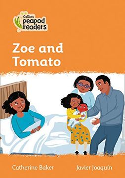 portada Level 4 – zoe and Tomato (Collins Peapod Readers) (en Inglés)