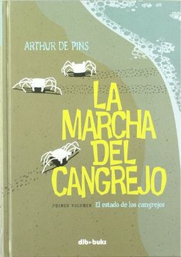 portada La Marcha del Cangrejo: Primer Volumen. El Estado de los Cangrejos (in Spanish)