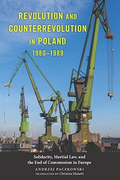 portada Revolution and Counterrevolution in Poland, 1980-1989: Solidarity, Martial Law, and the End of Communism in Europe (14) (Rochester Studies in East and Central Europe)