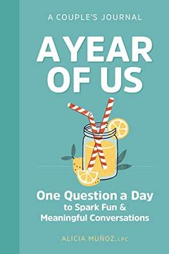 portada A Year of us: A Couples Journal: One Question a day to Spark fun and Meaningful Conversations 